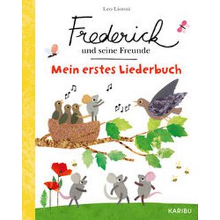 Frederick und seine Freunde: Mein erstes Liederbuch Lionni, Leo; Lionni, Leo (Illustrationen) Couverture rigide 