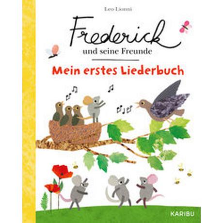 Frederick und seine Freunde: Mein erstes Liederbuch Lionni, Leo; Lionni, Leo (Illustrationen) Couverture rigide 