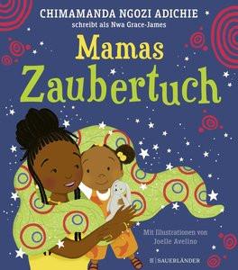 Mamas Zaubertuch Adichie, Chimamanda Ngozi; Avelino, Joelle (Illustrationen); Fajembola, Olaolu (Übersetzung); Nimindé-Dundadengar, Tebogo (Übersetzung) Copertina rigida 