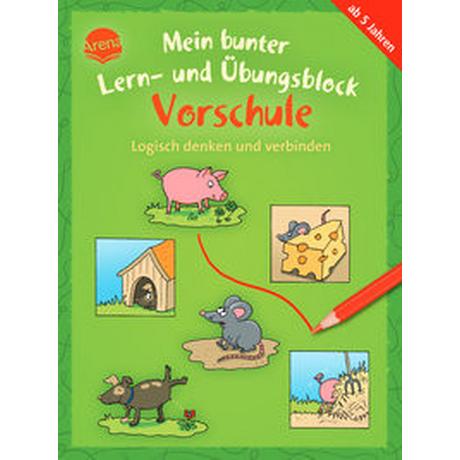 Mein bunter Lern- und Übungsblock Vorschule. Logisch denken und verbinden Schäfer, Carola; Dilg, Sonia (Illustrationen) Gebundene Ausgabe 