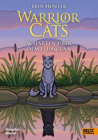 Warrior Cats - Schatten über dem FlussClan Hunter, Erin; Jolley, Dan; Barry, James L. (Illustrationen); Knese, Petra (Übersetzung) Couverture rigide 