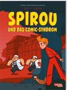 Spirou und Fantasio Spezial 41: Spirou und das Comic-Syndrom Jul; Libon (Illustrationen); Le Comte, Marcel (Übersetzung) Couverture rigide 