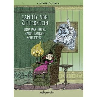 Familie von Zitterstein und das Hotel 'Zum langen Schatten' Strada, Annalisa; Cotroneo, Marilisa (Illustrationen); Alfano, Myriam (Übersetzung) Couverture rigide 