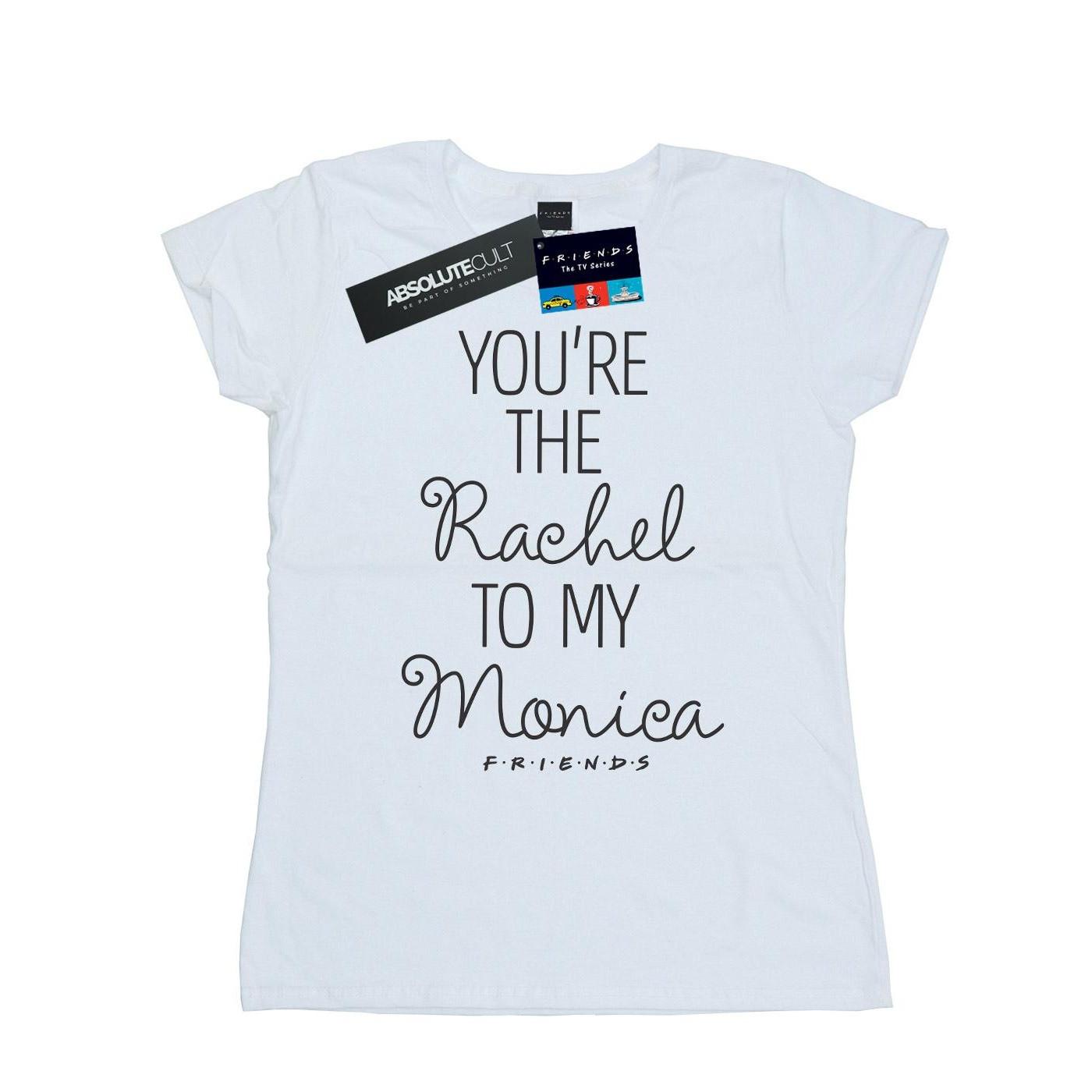 Friends  Tshirt YOU'RE THE RACHEL TO MY MONICA 