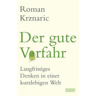 Der gute Vorfahr Krznaric, Roman; Vogel, Sebastian (Übersetzung) Copertina rigida 