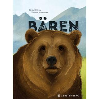 Bären Oftring, Bärbel; Schwietzer, Theresa (Illustrationen) Gebundene Ausgabe 