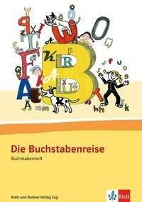 Die Buchstabenreise Bühler, Gabi; Schwendimann, Maria; Siebenhaar, Kathrin; Simonsen, Heiner Copertina rigida 