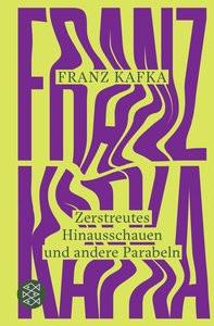 Zerstreutes Hinausschauen und andere Parabeln Kafka, Franz; Guggolz, Sebastian (Hrsg.) Copertina rigida 