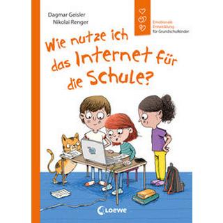 Wie nutze ich das Internet für die Schule? (Starke Kinder, glückliche Eltern) Geisler, Dagmar; Loewe Erstes Selberlesen (Hrsg.); Loewe Sachbuch (Hrsg.); Renger, Nikolai (Illustrationen) Gebundene Ausgabe 