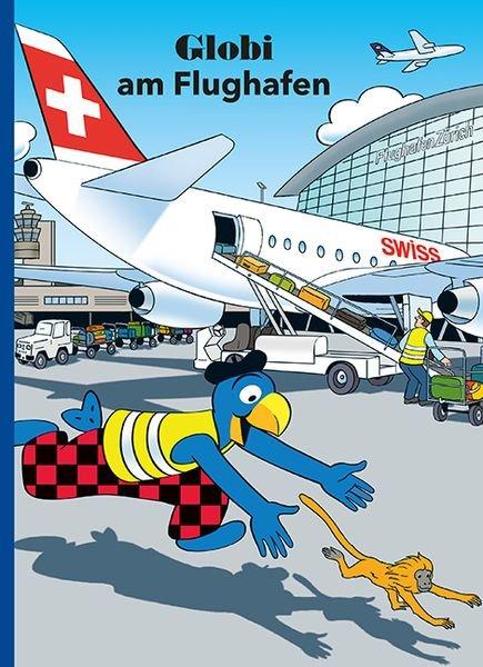 Globi am Flughafen Lendenmann, Jürg; Schmid, Heiri (Illustrationen) Gebundene Ausgabe 