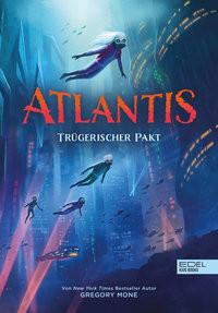 Atlantis (Band 2) - Trügerischer Pakt Mone, Gregory; To, Vivienne (Illustrationen); Heidelberger, Sarah (Übersetzung) Copertina rigida 