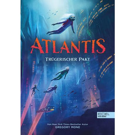 Atlantis (Band 2) - Trügerischer Pakt Mone, Gregory; To, Vivienne (Illustrationen); Heidelberger, Sarah (Übersetzung) Copertina rigida 