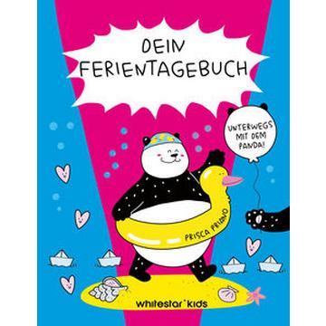 Dein Ferientagebuch. Unterwegs mit dem Panda!