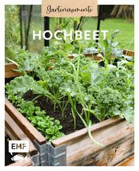 Gartenmomente: Hochbeet Edition Michael Fischer (Hrsg.) Gebundene Ausgabe 