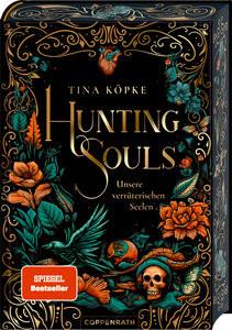 Hunting Souls (Bd. 1) Köpke, Tina Gebundene Ausgabe 