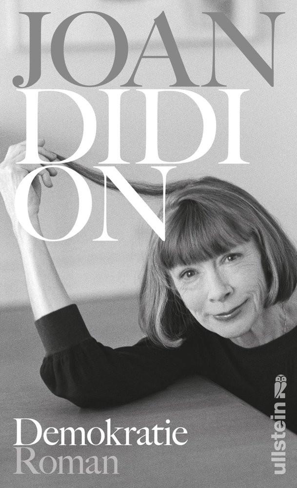 Demokratie Didion, Joan; Rávik Strubel, Antje (Übersetzung) Couverture rigide 