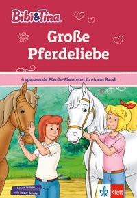 Bibi & Tina: Große Pferdeliebe Kein Autor Gebundene Ausgabe 