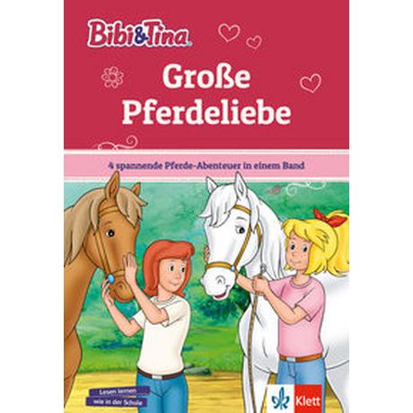 Bibi & Tina: Große Pferdeliebe Kein Autor Gebundene Ausgabe 