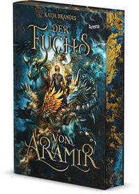 Der Fuchs von Aramir Brandis, Katja; Carls, Claudia (Illustrationen) Copertina rigida 