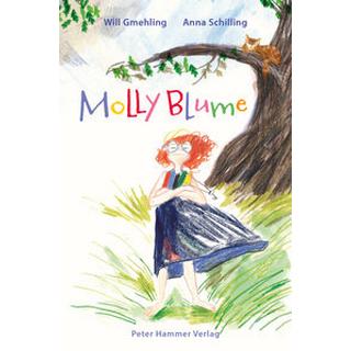 Molly Blume Gmehling, Will; Schilling, Anna (Illustrationen) Copertina rigida 