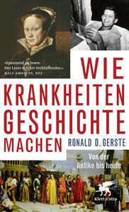 Wie Krankheiten Geschichte machen Gerste, Ronald D. Taschenbuch 