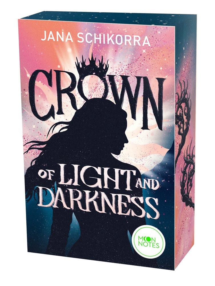 Crown of Light and Darkness Schikorra, Jana; Moon Notes (Hrsg.) Couverture rigide 