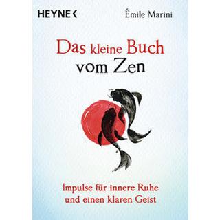 Das kleine Buch vom Zen Marini, Émile; Weingart, Karin (Übersetzung) Libro in brossura 