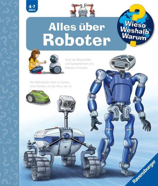 Wieso? Weshalb? Warum? Alles über Roboter (Nr.47) Erne, Andrea; Humbach, Markus (Illustrationen) Copertina rigida 