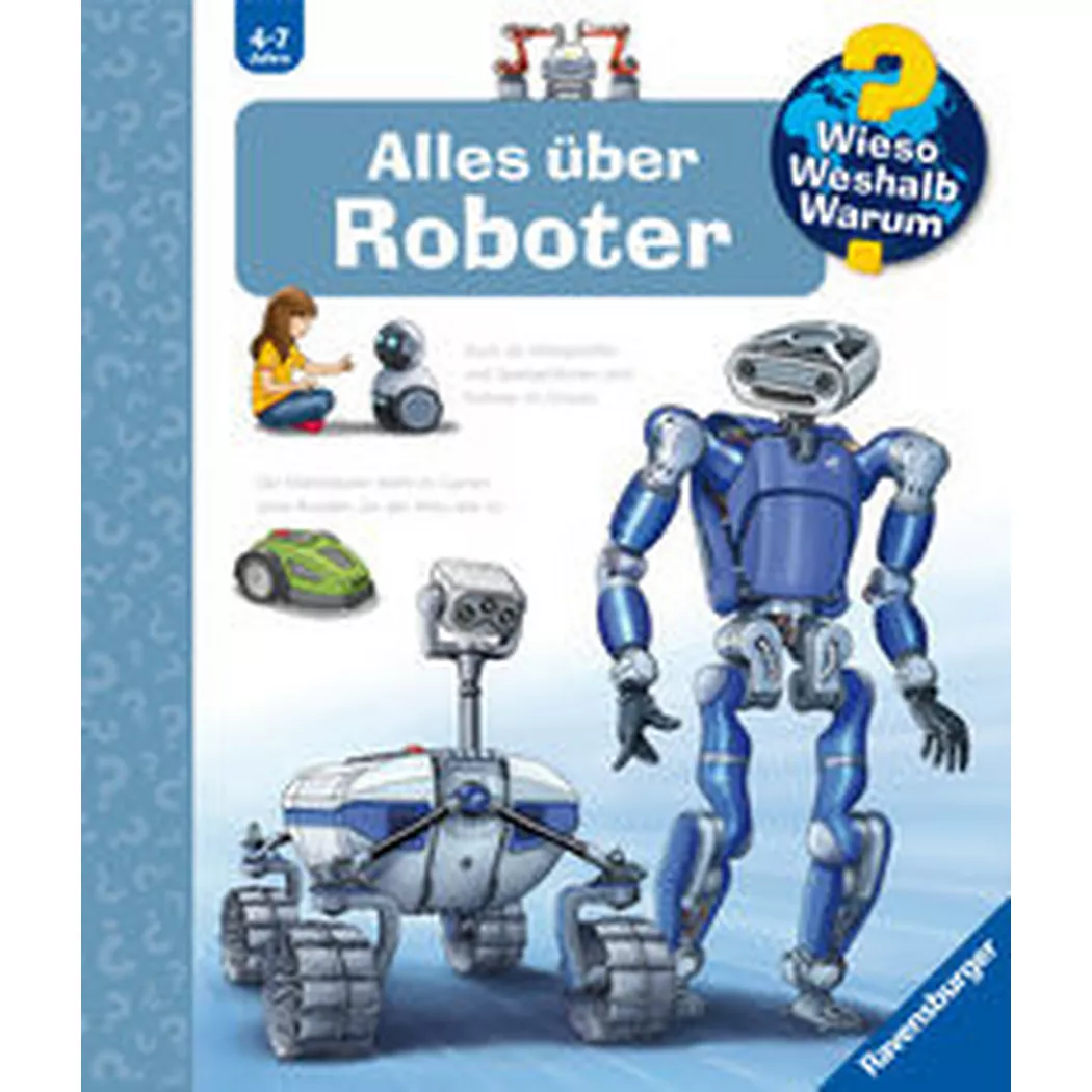 Ravensburger - Wieso? Weshalb? Warum?, Band 47: Alles über Roboter, Erne, Andrea; Humbach, Markus (Illustrationen)