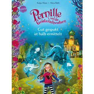 Pernille und die Geisterschwestern (1). Gut gespukt ist halb ermittelt Alves, Katja; Räth, Alica (Illustrationen) Copertina rigida 