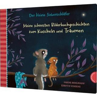 Der kleine Siebenschläfer: Meine schönsten Bilderbuchgeschichten zum Kuscheln und Träumen Bohlmann, Sabine; Schoene, Kerstin (Illustrationen) Copertina rigida 