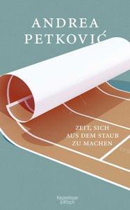 Zeit, sich aus dem Staub zu machen Petkovic, Andrea Gebundene Ausgabe 