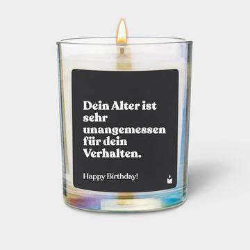 Bougie Parfumée Woody Dein Alter ist sehr unangemessen für dein Verhalten. Happy Birthday!
