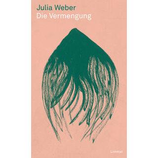 Die Vermengung Weber, Julia Couverture rigide 