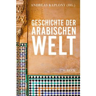 Geschichte der arabischen Welt Kaplony, Andreas (Hrsg.); Bauer, Thomas (Adaptiert); Brunner, Rainer (Adaptiert); Buresi, Pascal (Adaptiert); Büssow, Johann (Adaptiert); Cobb, Paul M. (Adaptiert); Dekkiche, Malika (Adaptiert); Forster, Regula (Adaptiert); Freitag, Ulrike (Adaptiert); Fuess, Albrecht (Adaptiert); Ghouirgate, Mehdi (Adaptiert); Glynias, Joe (Adaptiert); Hammed, Ursula (Adaptiert); Heidemann, Stefan (Adaptiert); Hirschler, Konrad (Adaptiert); Jordan, David (Adaptiert); Junge, Christian (Adaptiert); Kaplony, Andreas (Adaptiert); Loimeier, Roman (Adaptiert); MacDonald, Michael C. A. (Adaptiert); Neumann, Christoph K. (Adaptiert); Orthmann, Eva (Adaptiert); Pahlitzsch, Johannes (Adaptiert); Pannewick, Friederike (Adaptiert); Pink, Johanna (Adaptiert); Reichmuth, Stefan (Adaptiert); Riecken, Nils (Adaptiert); Rohde, Achim (Adaptiert); Scheiner, Jens (Adaptiert); Schwarz, Florian (Adaptiert); Sievert, Henning (Adaptiert); Sinai, Nicolai (Adaptiert); Stein, Peter (Adaptiert); Tillier, Mathieu (Adaptiert); Toral, Isabel (Adaptiert); Vallet, Eric (Adaptiert); Vidal-Castro, Francisco (Adaptiert); Vollandt, Ronny (Adaptiert); Werner, Christoph Udo (Adaptiert) Couverture rigide 