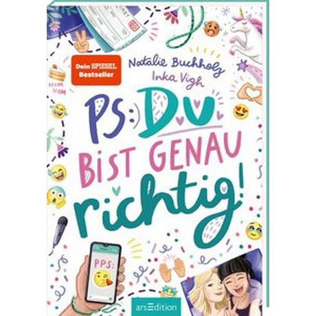 PS: Du bist genau richtig! (PS: Du bist die Beste! 2) Buchholz, Natalie; Vigh, Inka (Illustrationen) Copertina rigida 