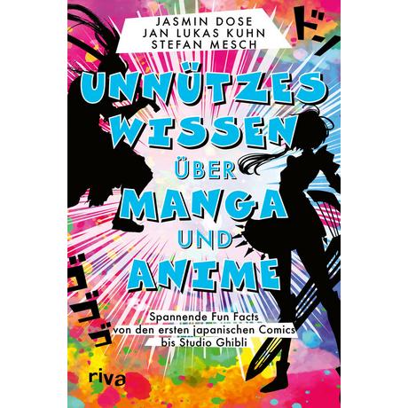 Unnützes Wissen über Manga und Anime Dose, Jasmin; Kuhn, Jan Lukas; Mesch, Stefan Gebundene Ausgabe 