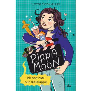 Pippa Moon - Ich halt hier nur die Klappe Schweizer, Lotte; Metzen, Isabelle (Illustrationen) Gebundene Ausgabe 