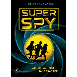 Superspy. Mit einem Fuß im Desaster Skovron, J. Kelley; Thiele, Ulrich (Übersetzung) Couverture rigide 