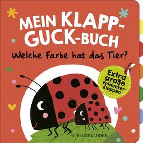 Mein Klapp-Guck-Buch: Welche Farbe hat das Tier? Weber, Susanne; Schulte, Tina (Illustrationen) Copertina rigida 