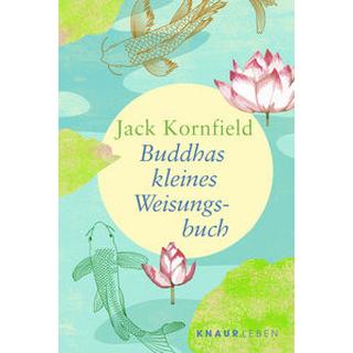 Buddhas kleines Weisungsbuch Kornfield, Jack; Kobbe, Peter (Übersetzung) Livre de poche 