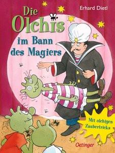 Die Olchis im Bann des Magiers Dietl, Erhard; Dietl, Erhard (Illustrationen) Gebundene Ausgabe 