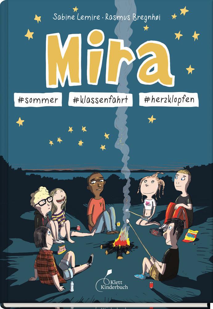 Mira #sommer #klassenfahrt #herzklopfen Lemire, Sabine; Bregnhøi, Rasmus (Illustrationen); Gehm, Franziska (Übersetzung) Gebundene Ausgabe 