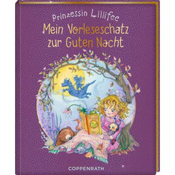 Prinzessin Lillifee - Mein Vorleseschatz zur Guten Nacht