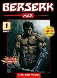 Berserk Max 01 Miura, Kentaro; Haupt, Holger Hermann (Übersetzung) Couverture rigide 