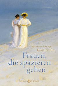 Frauen, die spazieren gehen Schlie, Tanja (Hrsg.) Copertina rigida 