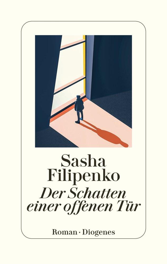 Der Schatten einer offenen Tür Filipenko, Sasha; Altenhofer, Ruth (Übersetzung) Copertina rigida 