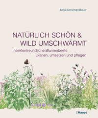 Natürlich schön und wild umschwärmt Schwingesbauer, Sonja Couverture rigide 