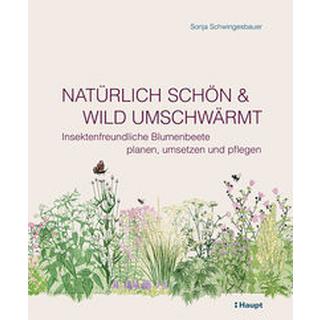 Natürlich schön und wild umschwärmt Schwingesbauer, Sonja Couverture rigide 