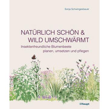 Natürlich schön und wild umschwärmt